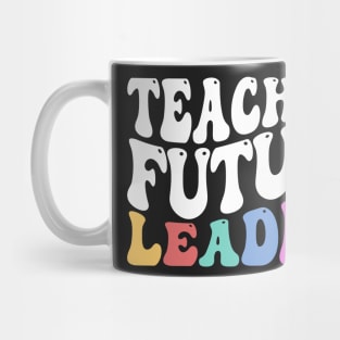 Teaching Future Leaders, Cute Kindergarten teacher Mug